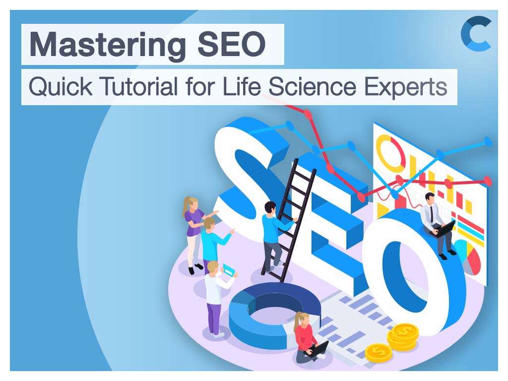SEO Tutorial for Life Science Experts